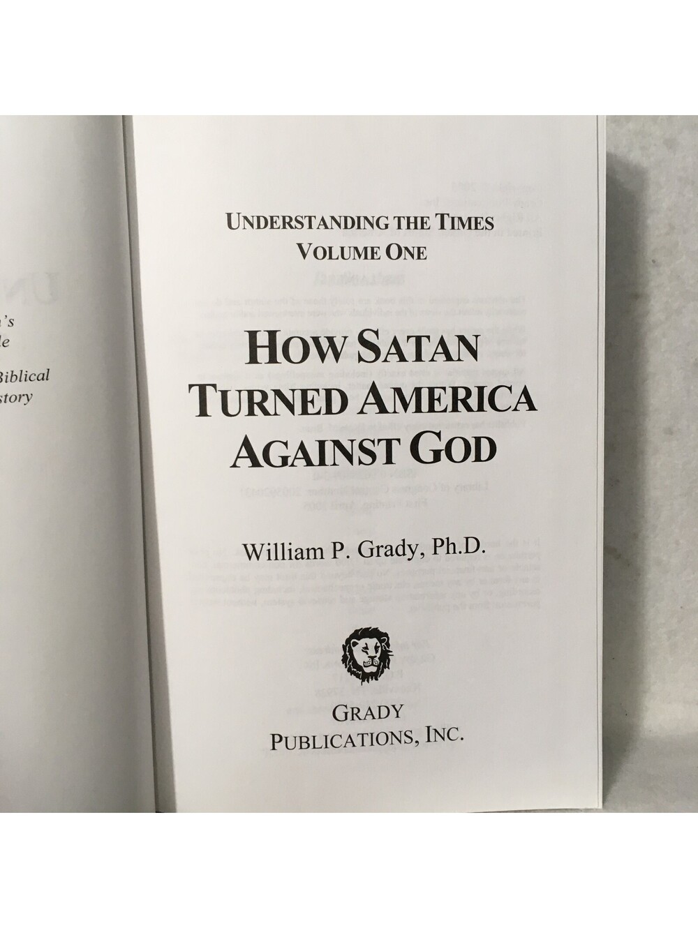 Bible Believer God Study HOW SATAN TURNED AMERICA AGAINST GOD WILLIAM GRADY 2005